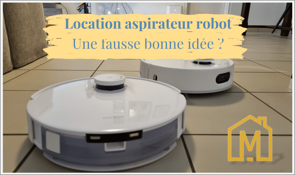 location-aspirateur-robot